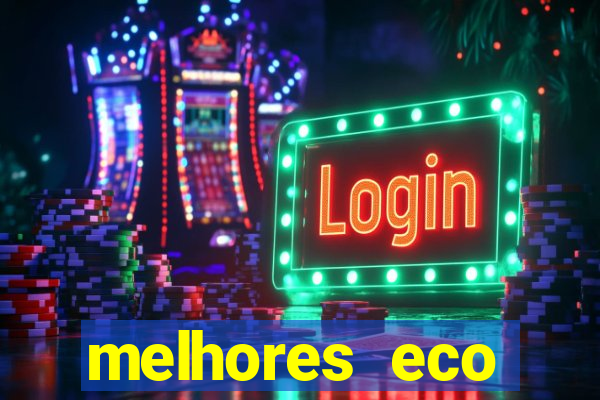 melhores eco resorts do brasil